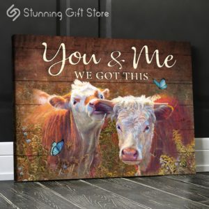 Stunning Gift Top 7 Gorgeous Calves Canvas Farmhouse Wall Art Decor Gift Idea For Married Couple - You And Me We Got This