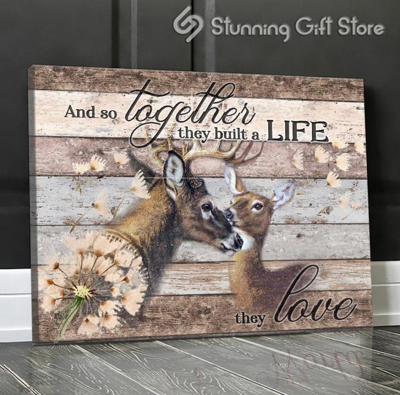 Stunning Gift Deer Canvas And So Together They Built The Life They Love Gift Idea For Married Couple