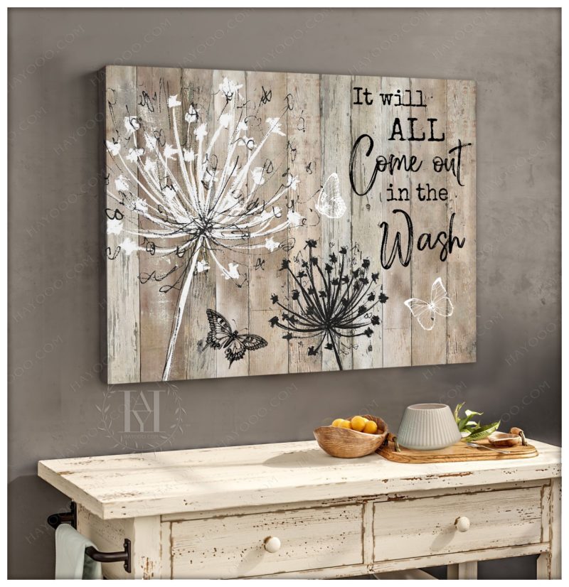 Hayooo Farmhouse Laundry Room With Dandelion Canvas It Will All Come Out In The Wash Wall Art For House Decor