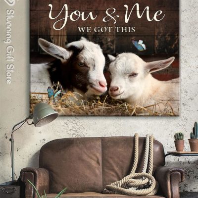 Stunning Gift Goat Canvases Farmhouse Art Wall Decor Gift Idea For Married Couple - You And Me We Got This Ver 3