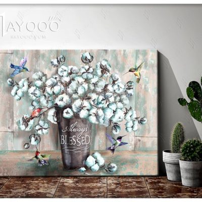 Hayooo Always Blessed Cotton Flower 3 Hummingbird Farmhouse Vintage Canvas Wall Art Decor