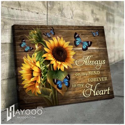 Hayooo Beautiful Sunflowers And Butterflies With Memorial Saying Canvas Always On My Mind Forever In My Heart Wall Art For Memorial Day Decor