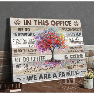 Hayooo Best Inspiration Teamwork Canvas In This Office We Are A Family For Office Decor