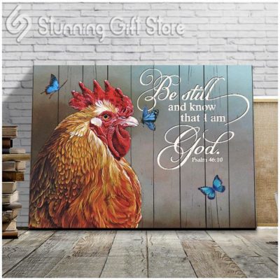 Rooster Poster Canvas Be Still And Know That I Am God Christian Wall ...