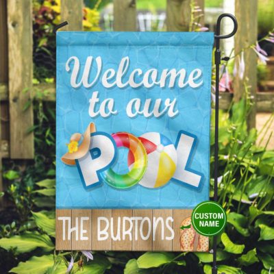Welcome To Our Pool Custom Garden Flag
