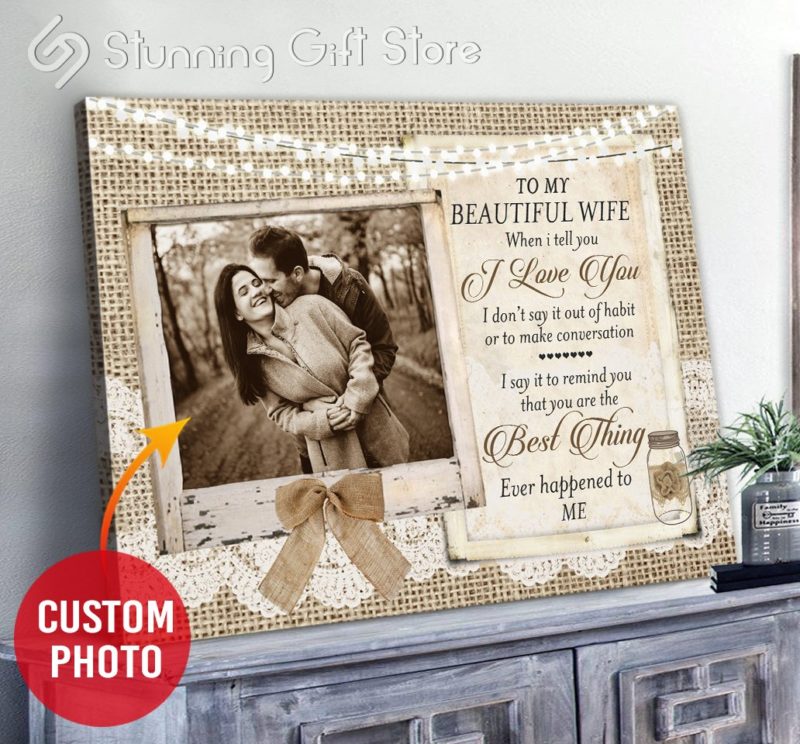 Stunning Gift Custom Canvas Personalized Photo Canvas Wall Art Wall Decor Wedding Anniversary Gift - To My Beautiful Wife