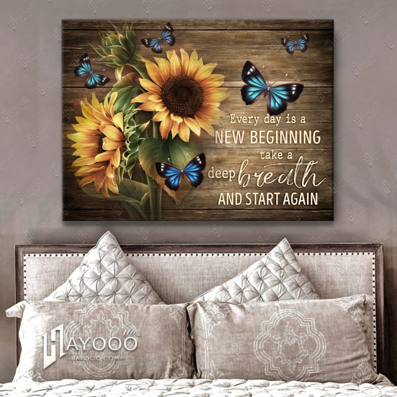 Beautiful Sunflower And Butterfly Poster Canvas Every Day Is A New ...