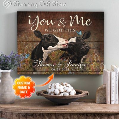 Stunning Gift Farm Custom Name & Date Canvas Wall Hanging Cow Wall Decor Gift Idea - Holstein Cattle You & Me We Got This
