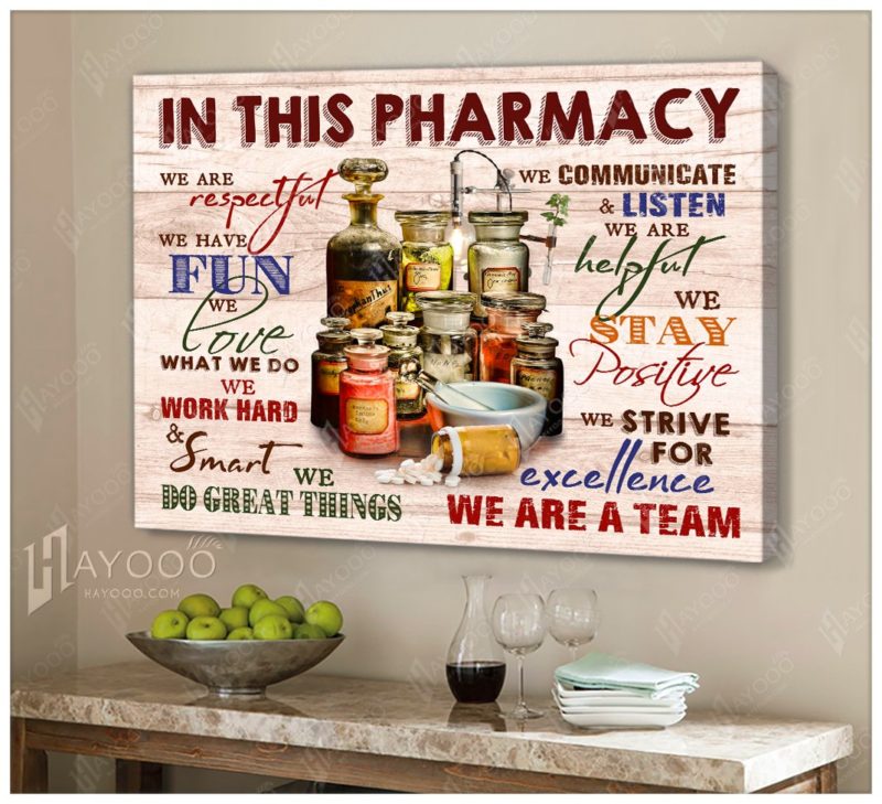 Hayooo In This Pharmacy Canvas Wall Art For Pharmacy Decor We Are A Team