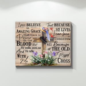 Canvas - Jesus - I Still Believe Amazing Grace