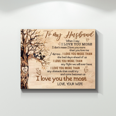 To My Husband Canvas I Love You More