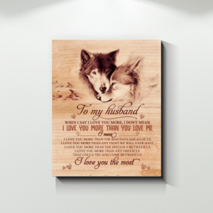 Wolf Canvas To My Husband I Love You The Most