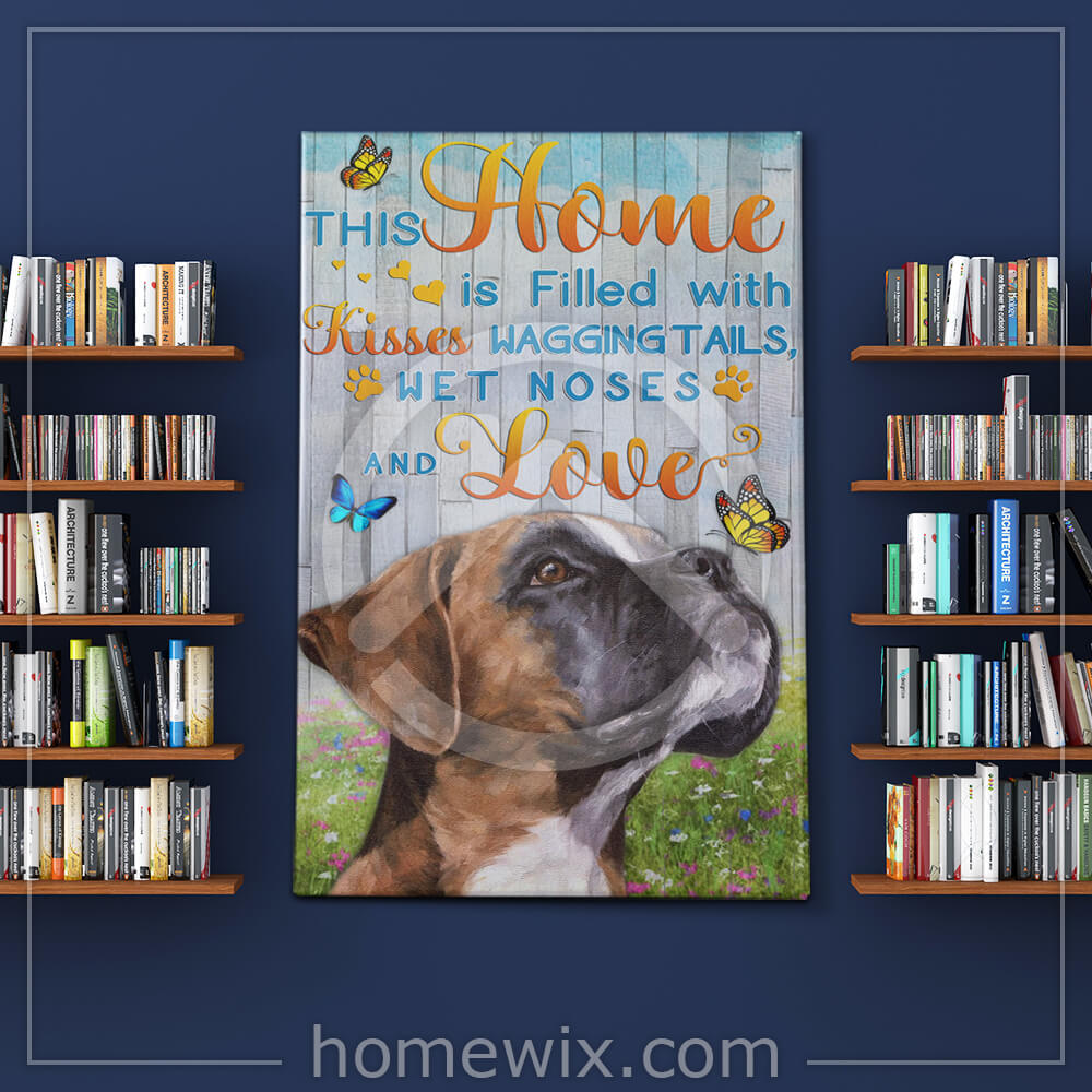 Boxer Canvas This Home Is Filled With Kisses Canvas Art