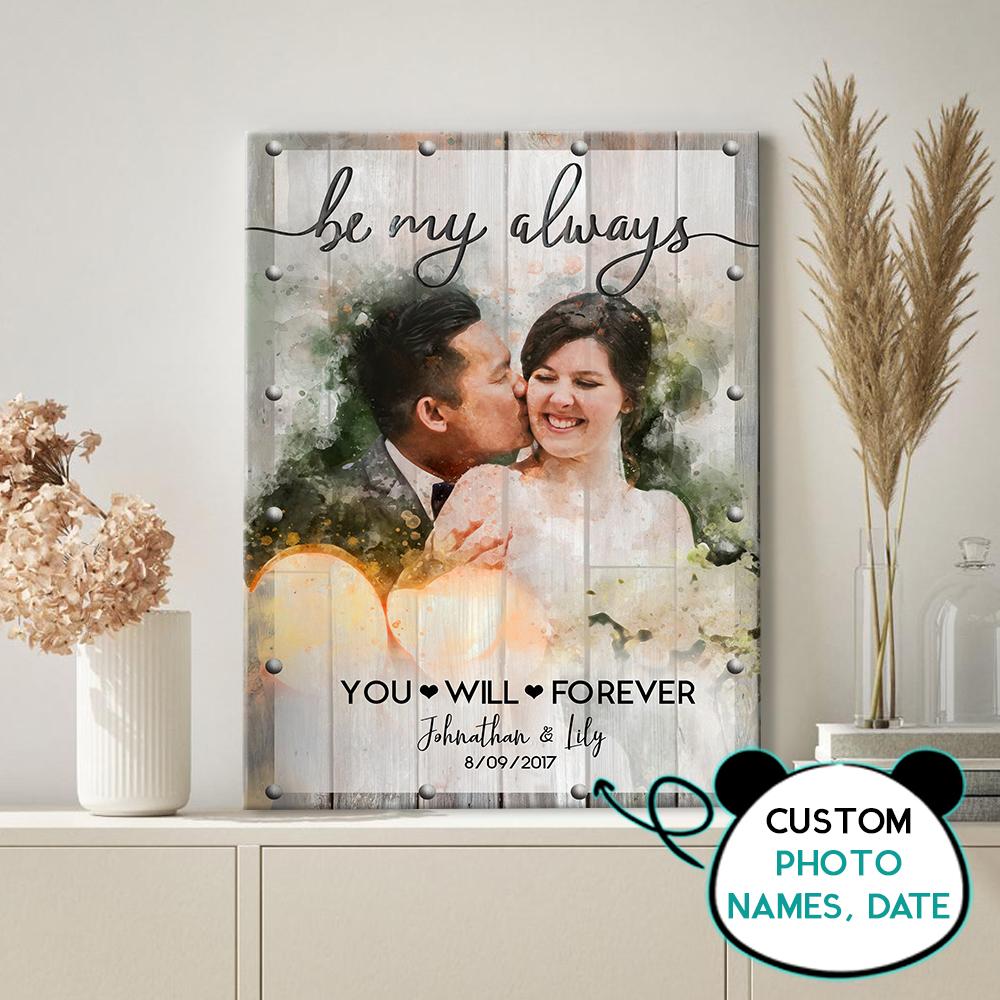 Personalized You Will Forever Be My Always Canvas Gift For Her For Him