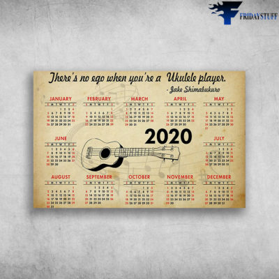 2020 New Calendar There's No Ego When You're A Ukulele Player Jake Shimabukuro