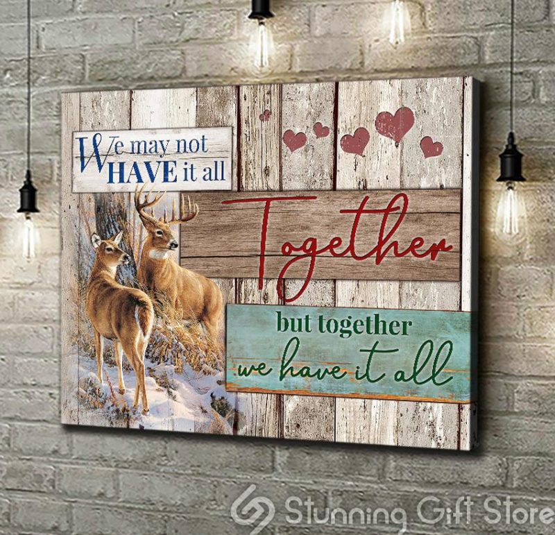 Stunning Gift Buck And Doe Canvas Together We Have It All Wall Art Wall Decor Gift Idea For Couple Wedding Anniversary