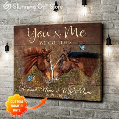 Stunning Gift Custom Name & Date Horse Canvas Wall Art Decor Gift Idea For Newly Wed Couple - You & Me We Got This
