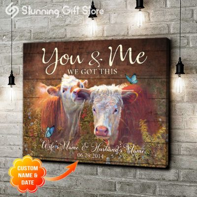 Stunning Gift Custom Name & Date Calf Canvas Wall Art Decor Gift Idea For Newly Wed Couple - You & Me We Got This