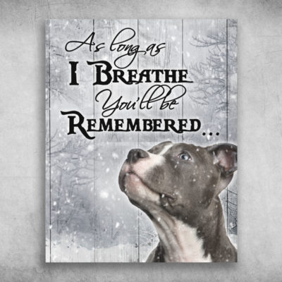 American Staffordshire Terrier You'll Be Remembered
