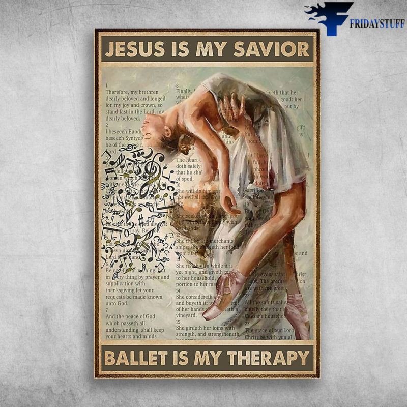 Ballet Dancer Is Performing - Jesus Is My Savior, Ballet Is My Therapy