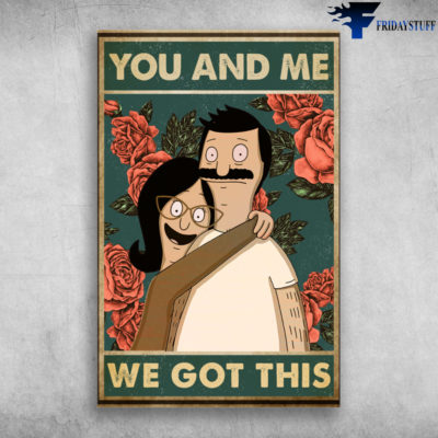 Couple Bobs Burgers - You And Me We Got This