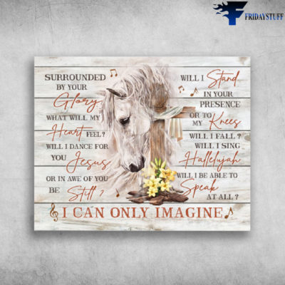 I Can Only Imagine The Worship Project By Mercyme Horse And Cross Jesus