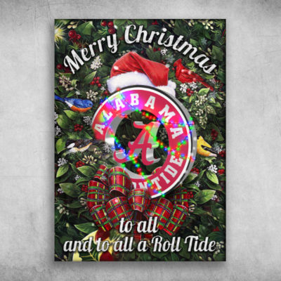 Merry Christmas To All And To All A Roll Tide Alabama Crimson Tide