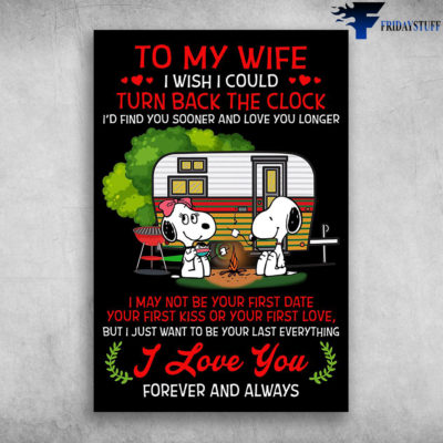 To My Wife I Love You Forever And Always Belle And Snoopy Camping