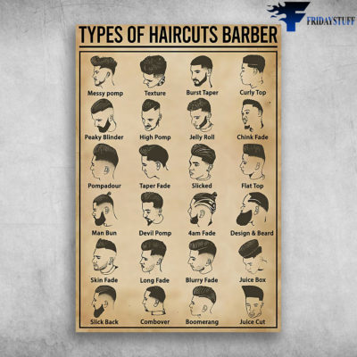 Types Of Haircuts Barber Messy Pomp Texture Burst Taper Curly Top ...