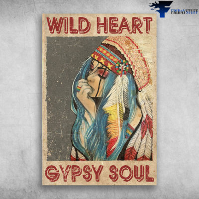 Wild Heart, Gypsy Soul - Sarah Vitort - Native Indian Girl