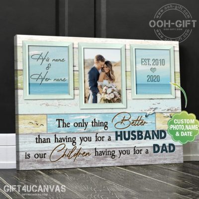 Canvas - Wife/Husband - Our Children Having You For A Dad