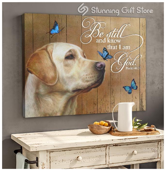 Yellow Labrador Be Still DOG Poster Canvas PRINTS WALL ART MATTE Poster Canvas E2904 labrador Retriever Dog Poster Canvas Art Hoodie