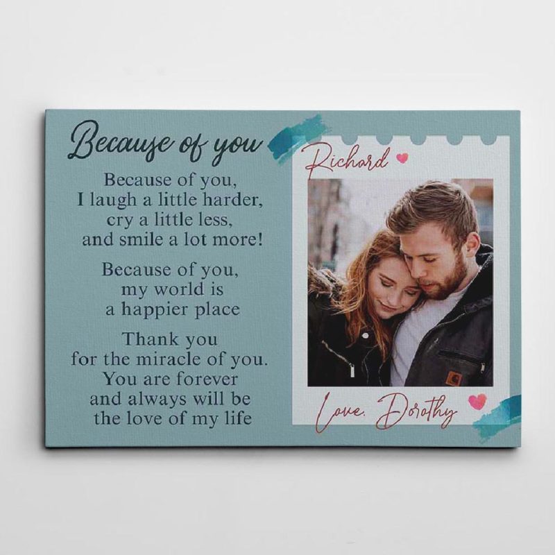 Because Of You Poem - Custom Poster Canvas - Art Hoodie