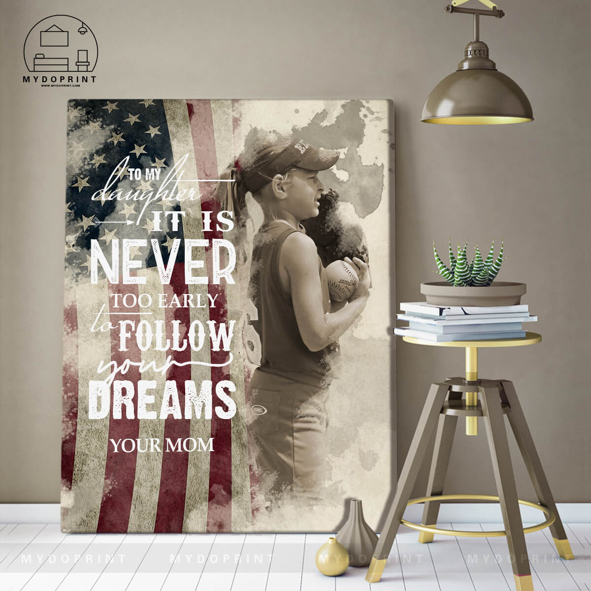It is never too early to follow your dream Canvas