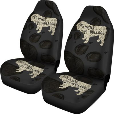 Life Is Better With A Bulldog Car Seat Covers (set of 2)