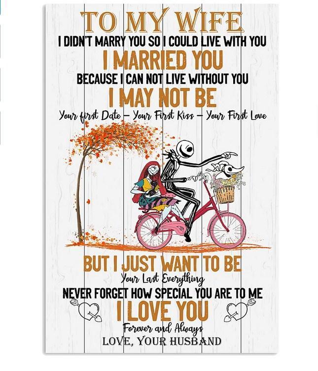 Family Poster Canvas - Poster Canvas gift to Wife I just want to be your last everything - Anniversary gift, Birthday gift