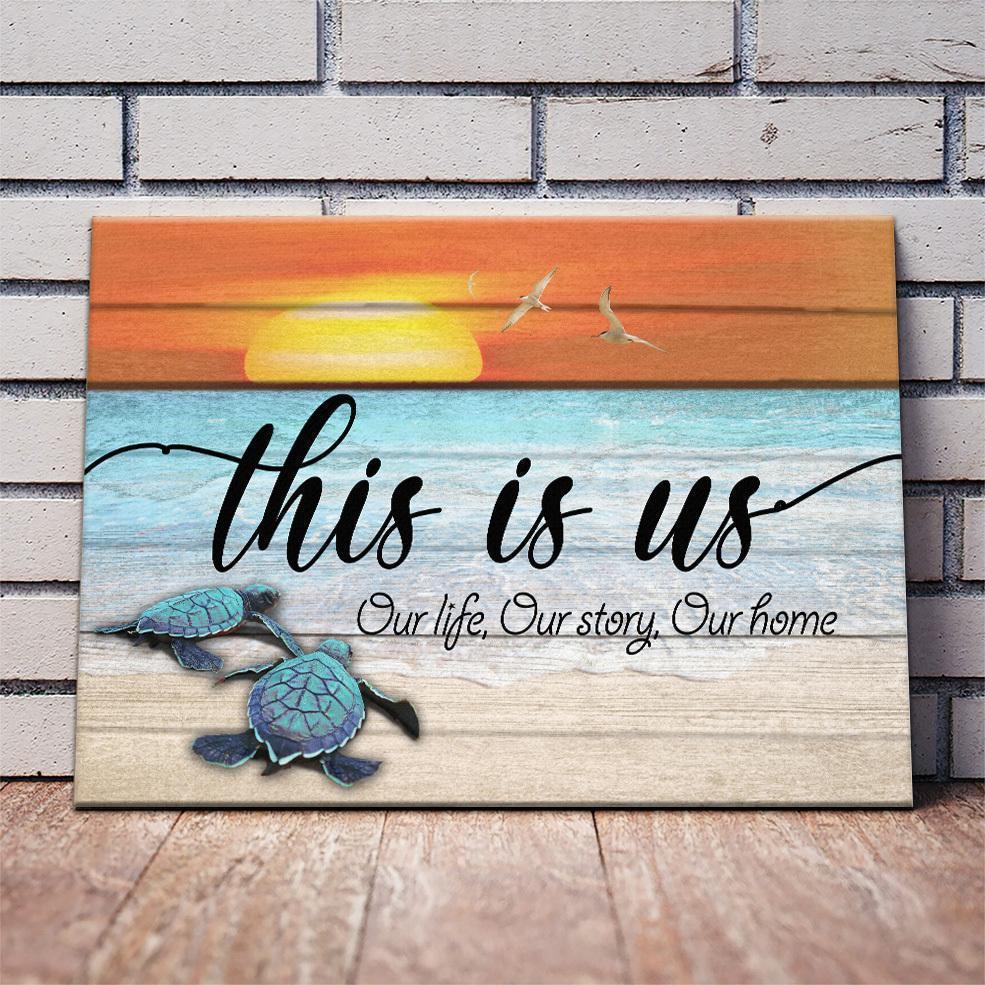 Husband Wife Poster Canvas - This Is Us Our life our story our home turtles beach sunset Matte Poster Canvas