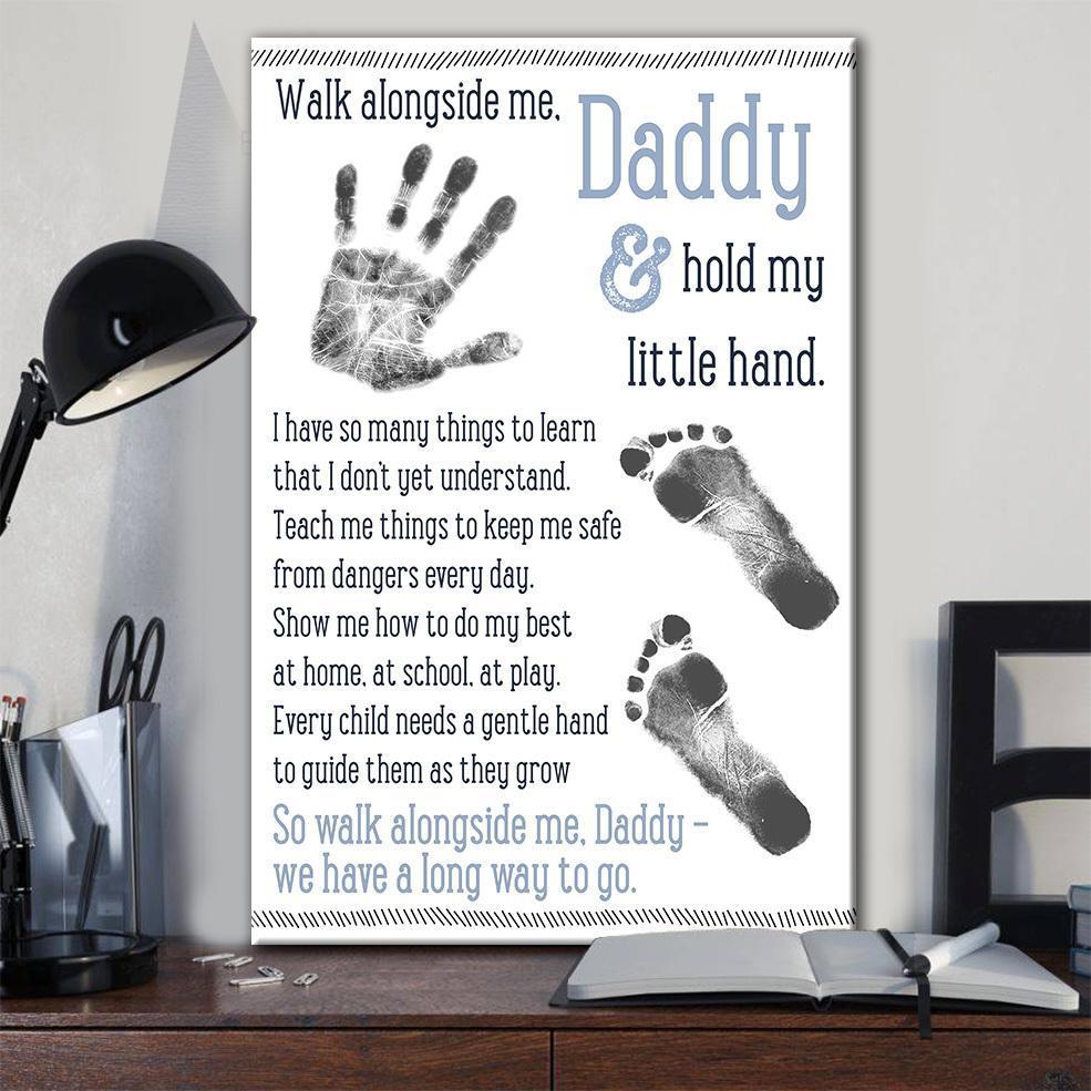 Daddy and hold my little hand – Walk alongside me – Dad and daughter ...