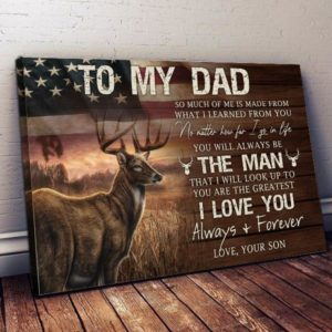 Deer To My Dad I Love You Always And Forever - Matte Canvas, dad, father, deer lover, living room picture
