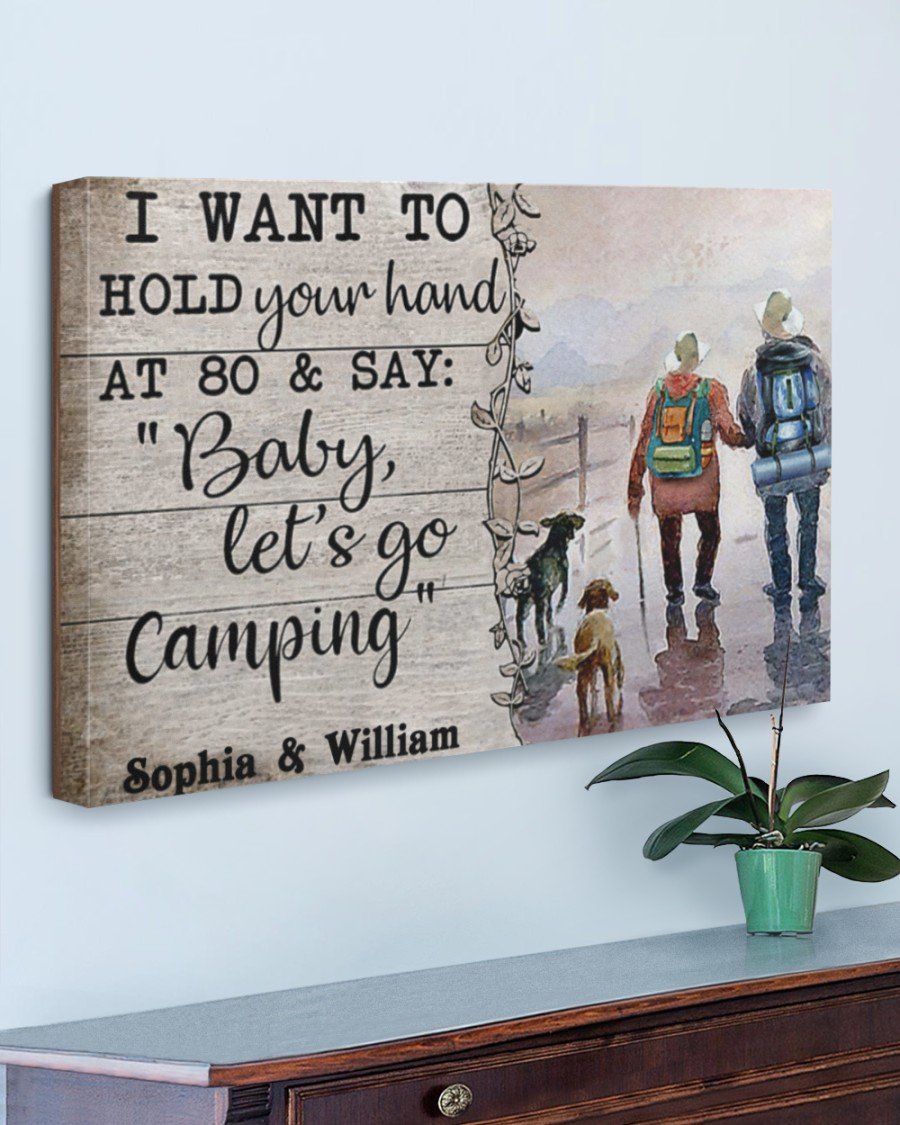 Personalized Poster Canvas - Husband wife camping - I want to hold your hand at 80 and say - Valentine gift for her/him