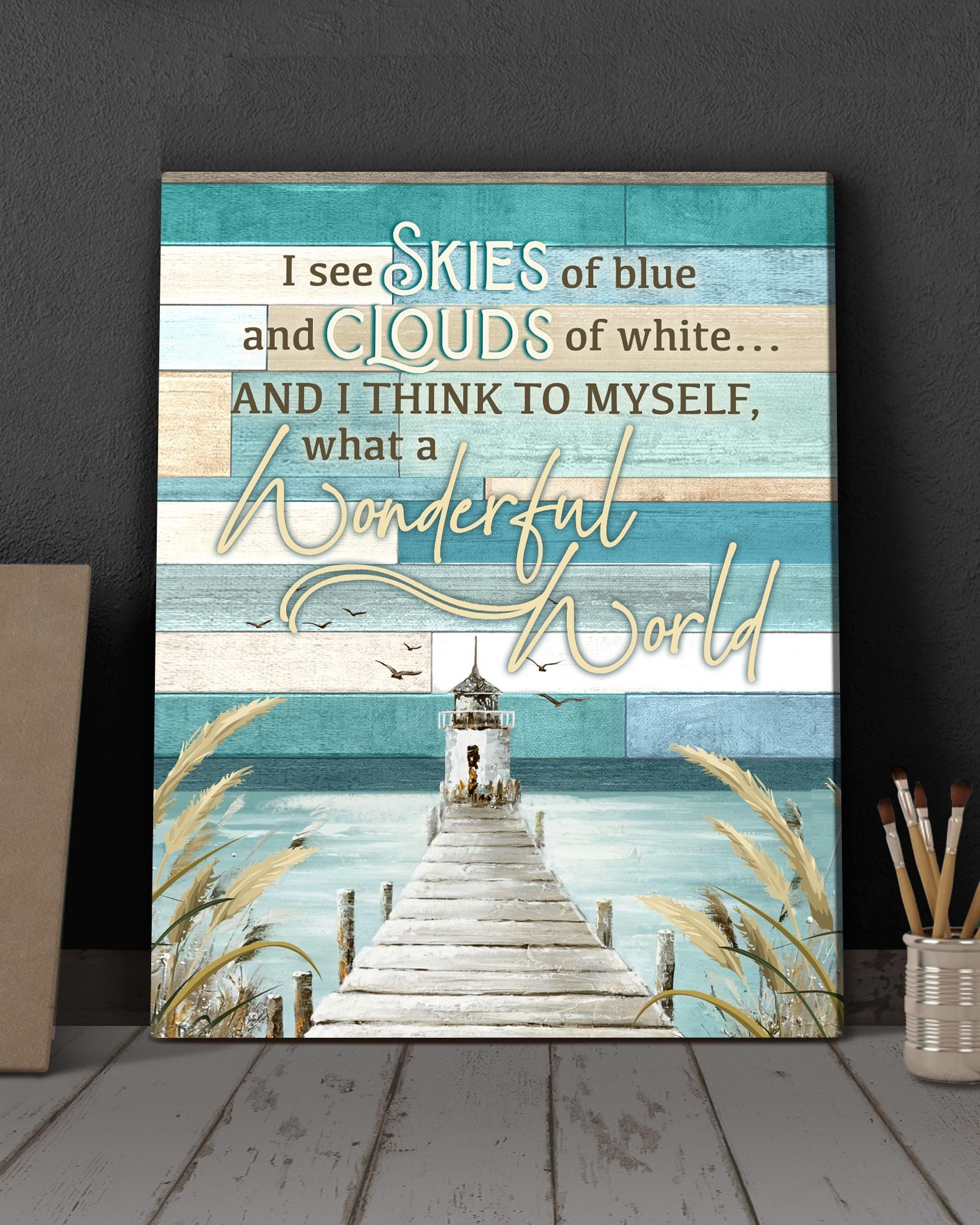 I see skies of blue and clouds of white, and think to myself what a wonderful world - Matte Canvas, family, holiday gift, christmas gift, c22