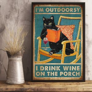 Poster Canvas Gift for Cat Lovers I'm Outdoorsy I Drink Wine On The Porch Birthday Gift