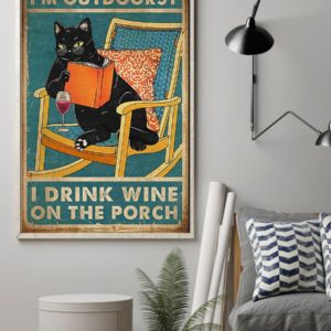 Poster Canvas Gift for Cat Lovers I'm Outdoorsy I Drink Wine On The Porch Birthday Gift