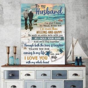 Personalized Gift for Husband Poster Canvas from Wife Prints Beach Chose To Walk With You Valentine Gifts
