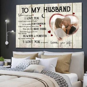 Personalized To My Husband When I Tell You Canvas Husband