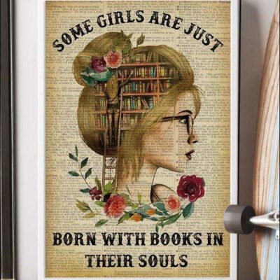 Book Girl Some girls are just born with books in their souls Christmas gift family canvas print #V