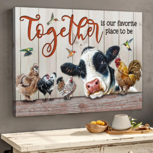 Farm Animal Poster Canvas Cow and Chicken Wall Decor Farmhouse Wall Art - Together is our favorite place to be