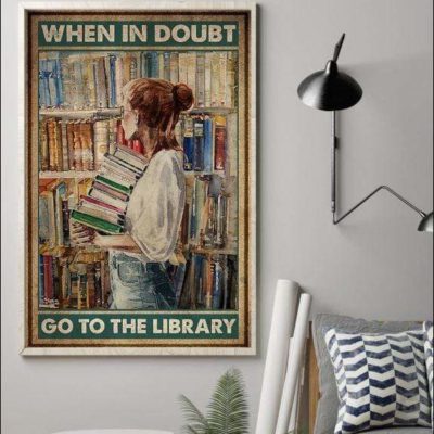 Girl love book When in doubt go to the library Christmas gift family canvas print #V