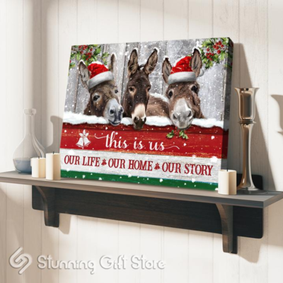 Donkey this is us, our life, our home, our story - Matte Canvas, donkey lover, Christmas gift c11