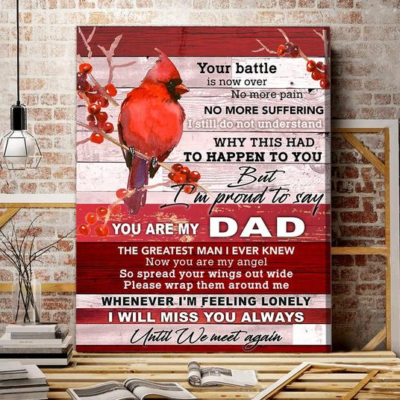 Cardinal You are my dad, the greatest man I ever knew - Matte Canvas, butterfly lover, family, holiday gift, christmas gift, memory gift c19